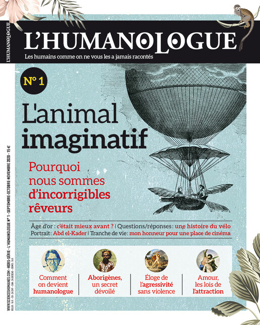 Couverture L'Humanologue n°1 : L'animal imaginatif Pourquoi nous sommes d'incorrigibles rêveurs