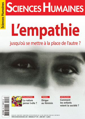 Couverture Mensuel Sciences Humaines n°293 : L'empathie, jusqu'où se mettre à la place de l'autre ?