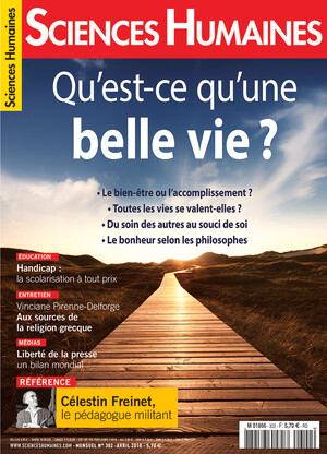 Couverture Mensuel Sciences Humaines n°302 : Qu'est-ce qu'une belle vie ?