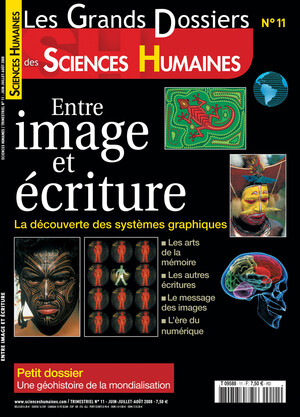 Couverture Grands Dossiers n°11 : Entre image et écriture. La découverte des systèmes graphiques