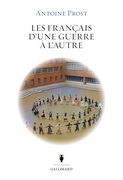 Les Français d’une guerre à l’autre, Antoine Prost, Gallimard, 2024 -Sciences Humaines n°373