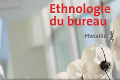 16050060160_Ethnologie-du-bureau.jpg