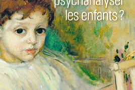 16203024240_mais-pourquoi-psychanalyser-les-enfants.jpg